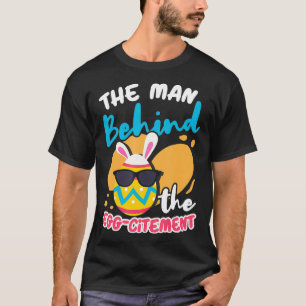Mens The Man Behind The Eggcitement Easter Bunny E T-Shirt