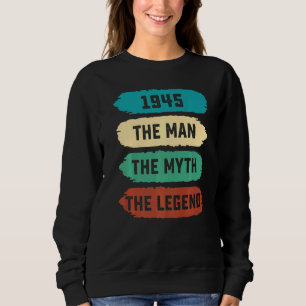Mens The Man Myth Legend 1945 77th Birthday  For 7 Sweatshirt