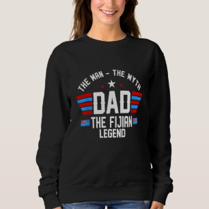 Mens The Man The Myth The Fijian Legend Dad Flag P Sweatshirt