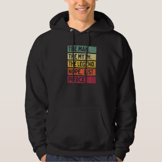 Mens The Man The Myth The Legend Nope Just Pierce Hoodie