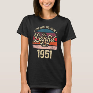 Mens The Man The Myth The Legend Since 1951 Birthd T-Shirt
