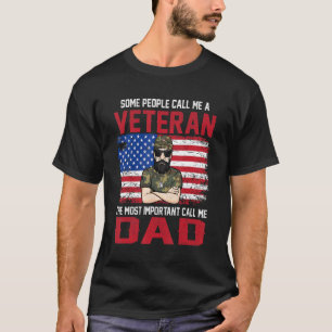Mens The Most Important Call Me Dad Veteran Father T-Shirt