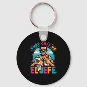 Mens They Call Me El Jefe The Boss In Spanish Funn Key Ring