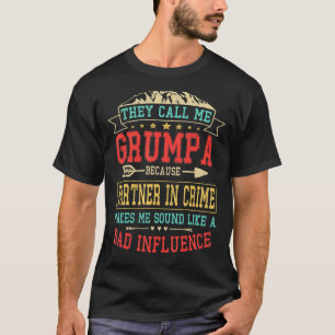 Mens They Call Me Grumpa Partner In Crime Father T-Shirt