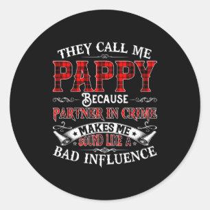 Mens They Call Me Pappy Tee Christmas Fathers Day Classic Round Sticker