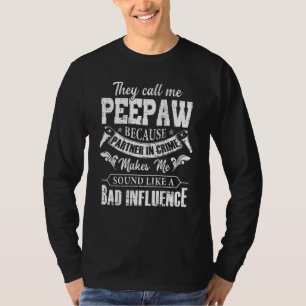 Mens They Call Me Peepaw Because Partner In Crime  T-Shirt