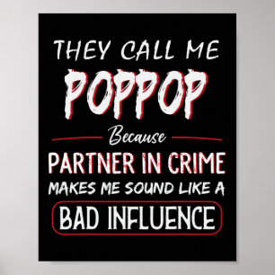 Mens They Call Me Poppop Because Partner In Crime Poster