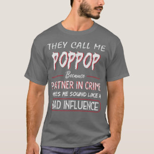 Mens They Call Me Poppop Because Partner In Crime  T-Shirt