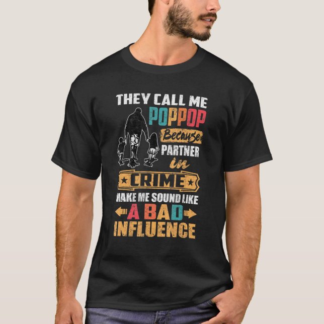 Mens They Call Me Poppop Because Partner In Crime  T-Shirt (Front)