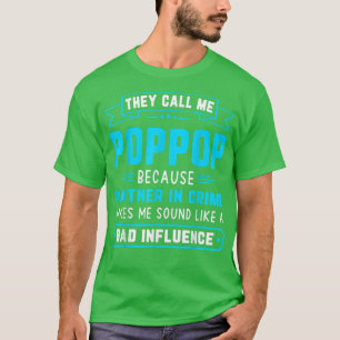 Mens They Call Me PopPop Because Partner In Crime  T-Shirt