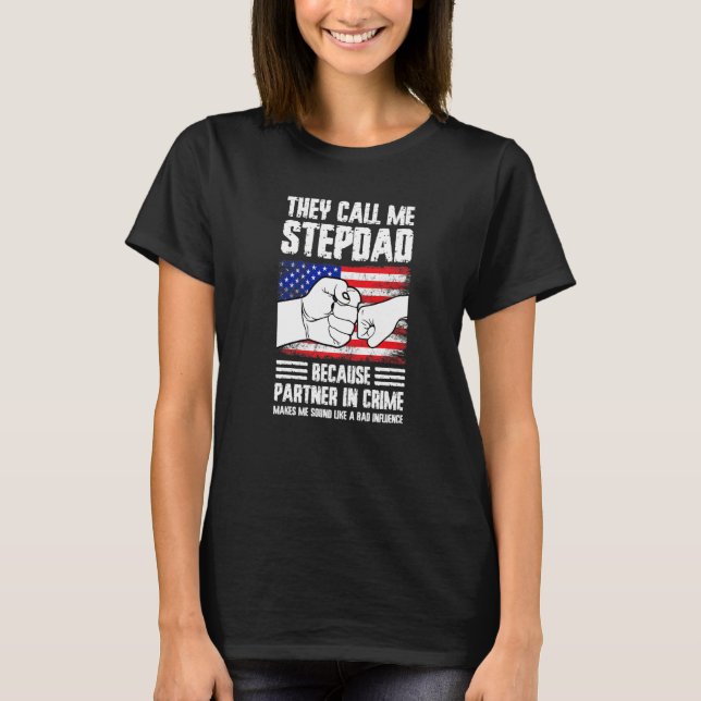 Mens they call me stepdad because partner in crime T-Shirt (Front)