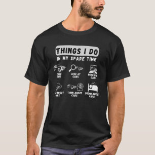 Mens Things I Do In My Spare Time Car Vintage For  T-Shirt