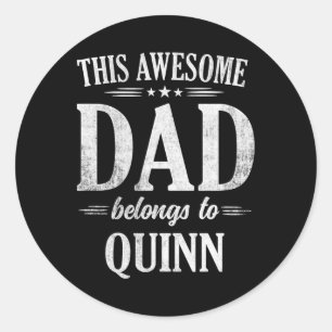 Mens This Awesome Dad Belongs To Quinn Fathers Day Classic Round Sticker