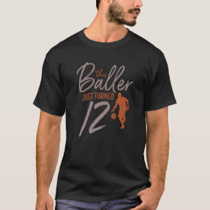 Mens This Baller Turned 12 Basketball 12th Birth T-Shirt