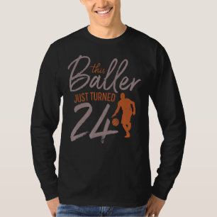 Mens This Baller Turned 24 Basketball 24th Birth T-Shirt