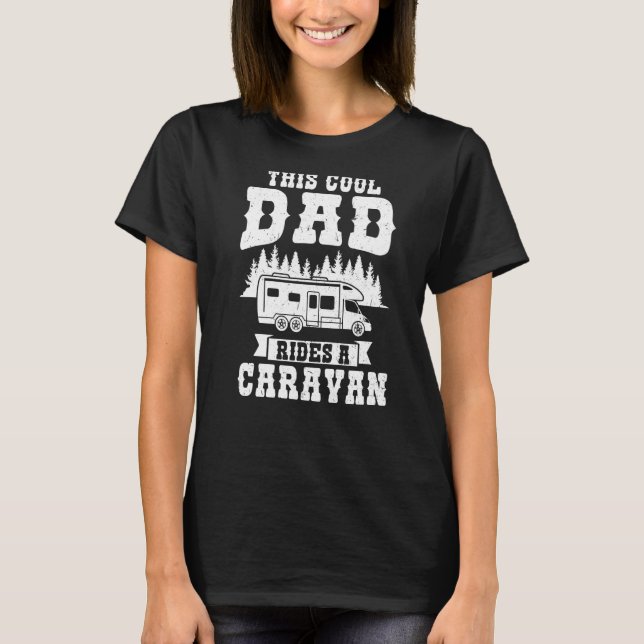 Mens This Cool Dad Rides A Caravan Caravan T-Shirt (Front)