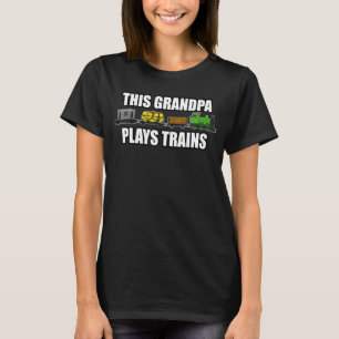 Mens This Grandpa Plays Trains Fathers Day Steam T T-Shirt