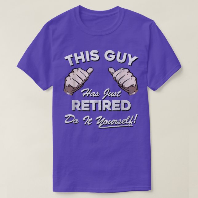 Mens This Guy Has Just Retired T Funny Retirement  T-Shirt (Design Front)