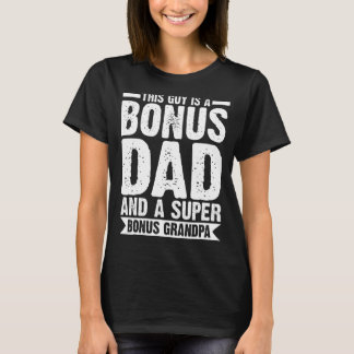 Mens This Guy Is A Bonus Dad Bonus Grandpa Stepdad T-Shirt