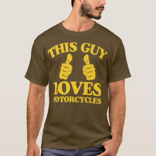 Mens This Guy Loves Motorcycles Funny Two Thumbs C T-Shirt