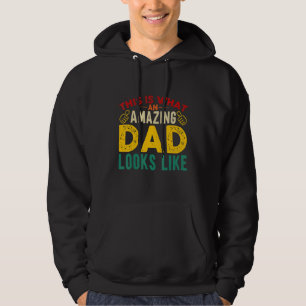 Mens This Is What An Amazing Dad Looks Like Fathe Hoodie