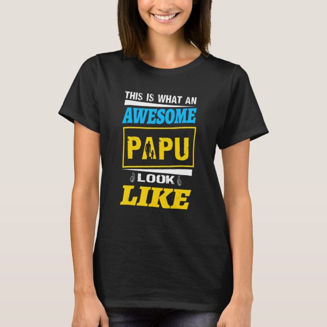 Mens This is What an Awesome Papu Looks Like Class T-Shirt (Front)