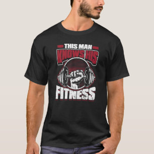 Mens This Man Knows His Fitness Fit Gym Workout T T-Shirt
