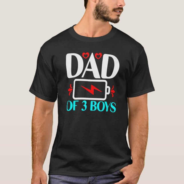 Mens Tired Dad Of 3 Boys Fathers Day Low Battery F T-Shirt (Front)