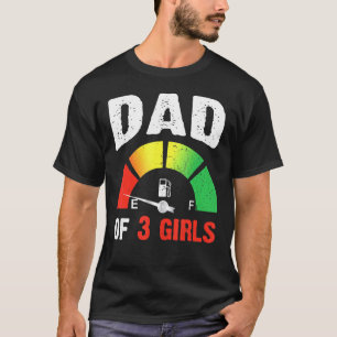 Mens Tired Dad Of 3 Girls Father With Three Kids L T-Shirt