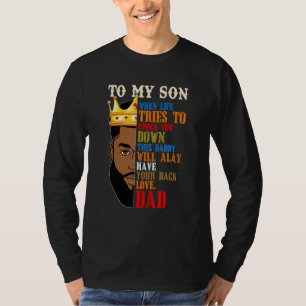 Mens To My Son When Life Tries To Knock You Down L T-Shirt
