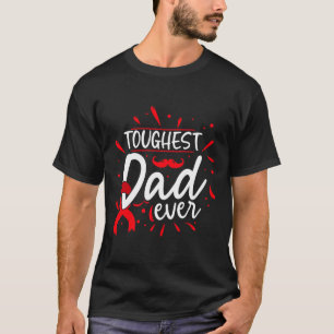 Mens Toughest Dad Ever Proud Father BLOOD Cancer A T-Shirt