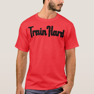 Mens TRAIN HARD Gym Fitness Workout Bodybuilding M T-Shirt