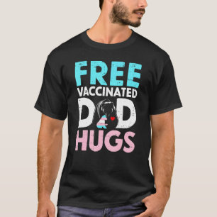 Mens Trans Bear Free Vaccinated Dad Hugs Proud All T-Shirt