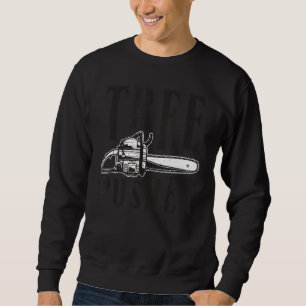 Mens Tree Pusher Chainsaw Logging Sawyer Lumberjac Sweatshirt