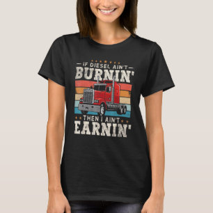 Mens Trucker Quote Semi Truck Driver 18 Wheeler M T-Shirt