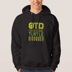 Mens Turtle Lover OTD Obsessive Turtle Disorder Se Hoodie