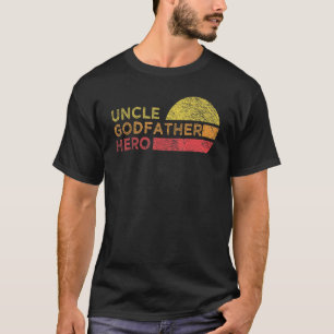Mens Uncle Godfather Hero For Favorite Uncle Broth T-Shirt