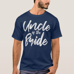 Mens Uncle Of The Bride For Wedding Family Matchin T-Shirt