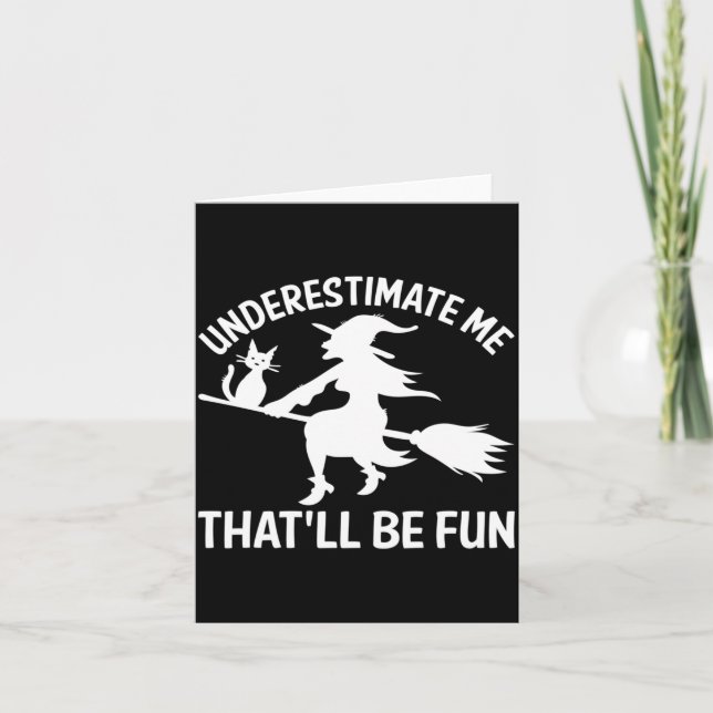 Mens Underestimate Thatll Be Fun Halloween Black Card (Front)