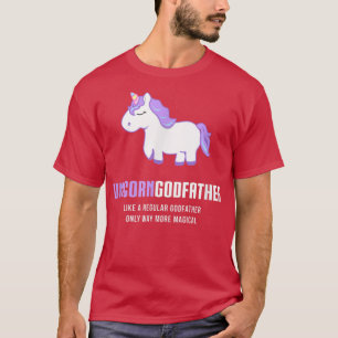 Mens Unicorn Godfather , Funny Cute Magical Gift T-Shirt