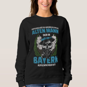 Mens Unterschätze Niemal Einen Alten Mann Bayern S Sweatshirt