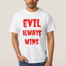 Men's Value Evil Always Wins