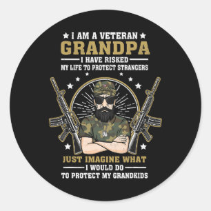 Mens Veteran Grandpa Have Risked Life To Protect G Classic Round Sticker