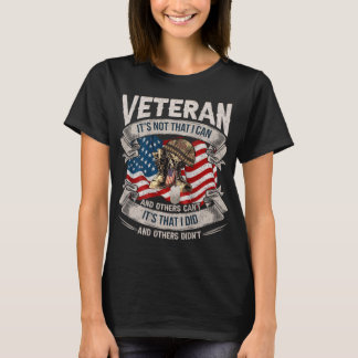 Mens Veteran It’s Not That I Can And Others Can’t T-Shirt