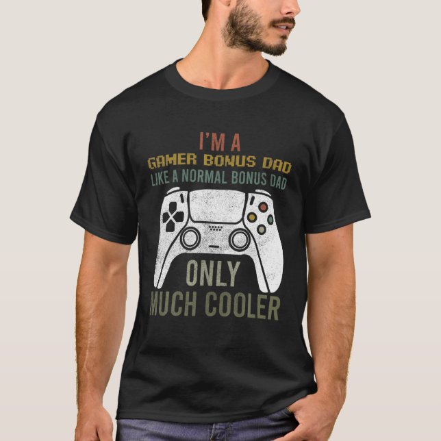 Mens Video Game Gamer Bonus Dad Apparel, Funny Fat T-Shirt (Front)