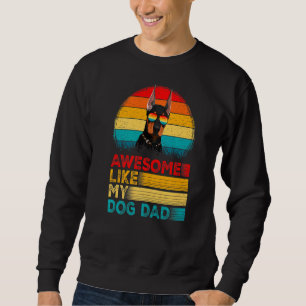 Mens Vintage Awesome Like My Doberman Dad Fathers Sweatshirt