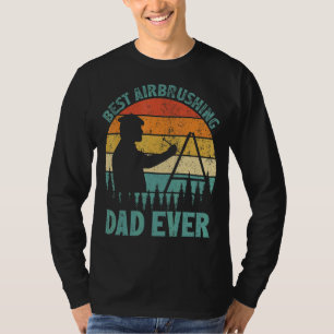 Mens Vintage Best Airbrushing Dad Ever Father's D T-Shirt