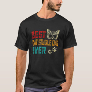 Mens Vintage Best Cat Single Dad Ever Family Pet K T-Shirt