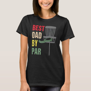 Mens Vintage Best Dad By Par Disc Golf Father's D T-Shirt