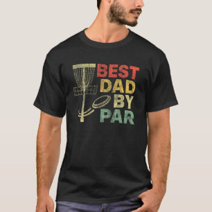 Mens Vintage Best Dad By Par Disc Golf T-Shirt